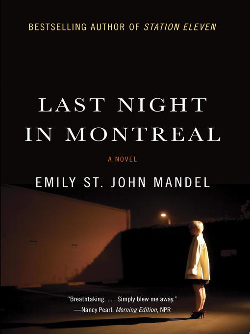Title details for Last Night in Montreal by Emily St. John Mandel - Available
